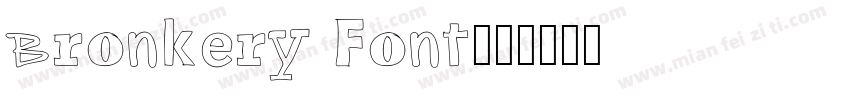 Bronkery Font字体转换